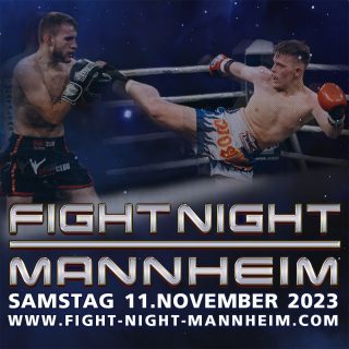 Samstag: Fight Night Mannheim!